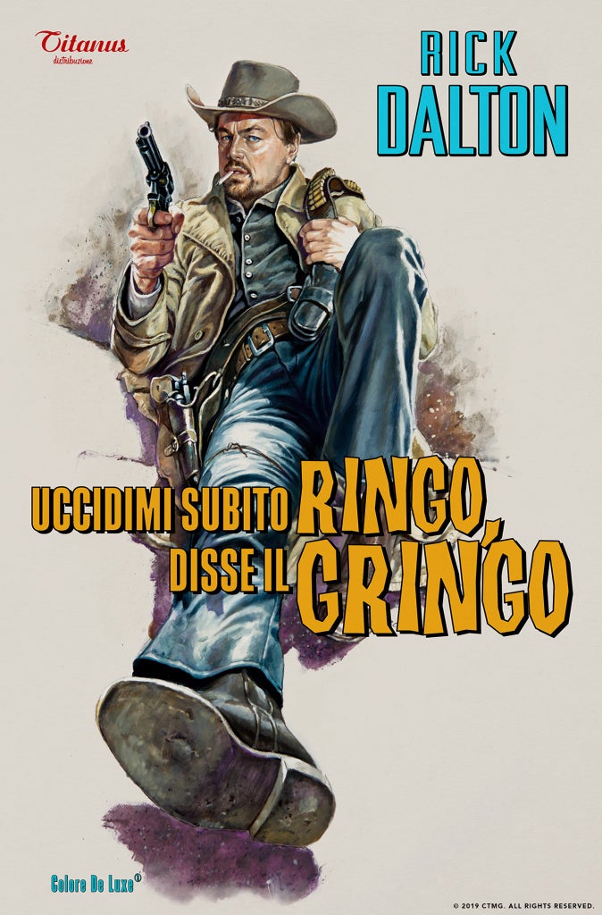 Kill Me Quickly Ringo Said the Gringo Rick Dalton Once Upon a Time in Hollywood