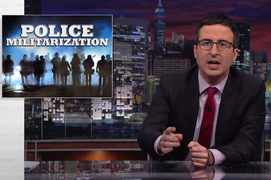 John Oliver Tackles Ferguson and Police Militarization (Video)