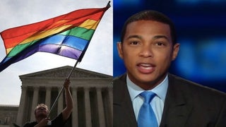 Don Lemon Searches for Husband After Supreme Court Same-Sex Marriage Ruling: ‘Who Wants to Marry Me?’