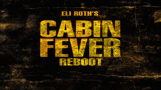 IFC Midnight Buys ‘Cabin Fever’ Reboot Written by Eli Roth