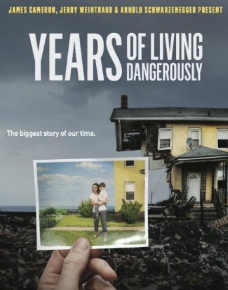 Years of Living Dangerously
