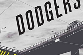 Bill Beverly’s Acclaimed Crime Novel ‘Dodgers’ Snags Movie Deal With Gotham Group