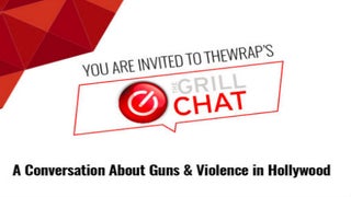 Watch TheWrap’s GrillChat on Guns and Violence in Hollywood (Video)