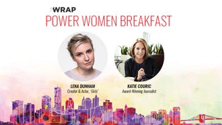 Lena Dunham and Katie Couric to Keynote TheWrap’s Power Women Breakfast New York
