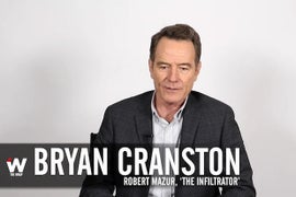 How Bryan Cranston’s ‘Infiltrator’ Role Is Totally Unlike His Own Life (Exclusive Video)