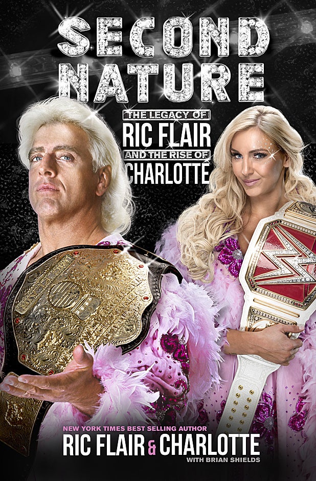 Second Nature: The Legacy of Ric Flair and the Rise of Charlotte,"