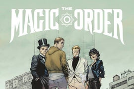 Mark Millar Unveils ‘The Magic Order’ as First Comic Franchise for Netflix