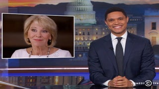 ‘Daily Show’ Host Trevor Noah: Betsy DeVos Accidentally Visiting a Bad School Would Make for Hilarious ‘Dangerous Minds’ Sequel (Video)