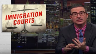 John Oliver Deports Our Disastrous Immigration Court System (Video)