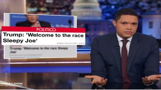 ‘The Daily Show’ Rolls Out Campaign Attack Ad Based on Trump’s Dumb Nickname for Joe Biden (Video)