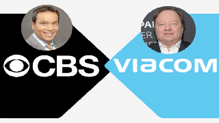 CBS and Viacom Inch Closer to Merger With Preliminary Deal on New Leadership Team