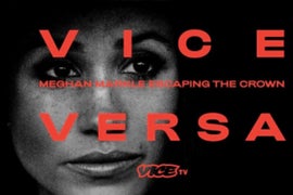 Vice’s Trailer for Meghan Markle Doc Warns ‘This Was Never Going to Be the Fairy Tale’ (Video)