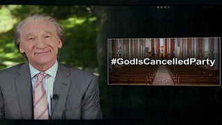 Bill Maher Says Cancel Culture Is so Out of Control ‘We’re Gonna Have to Cancel God’