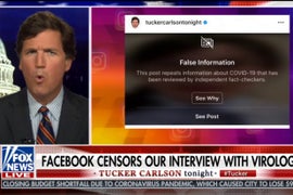 Tucker Carlson Is Mad That Facebook Called Him Out for Peddling False COVID Info (Video)