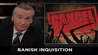 Maher on Cancel Culture: ‘When What You’re Doing Sounds Like an Onion Headline, Stop’ (Video)