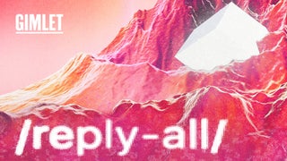 ‘Reply All’ Podcast Co-Host Apologizes for ‘Editorial Failure,’ Cancels ‘Test Kitchen’ Series