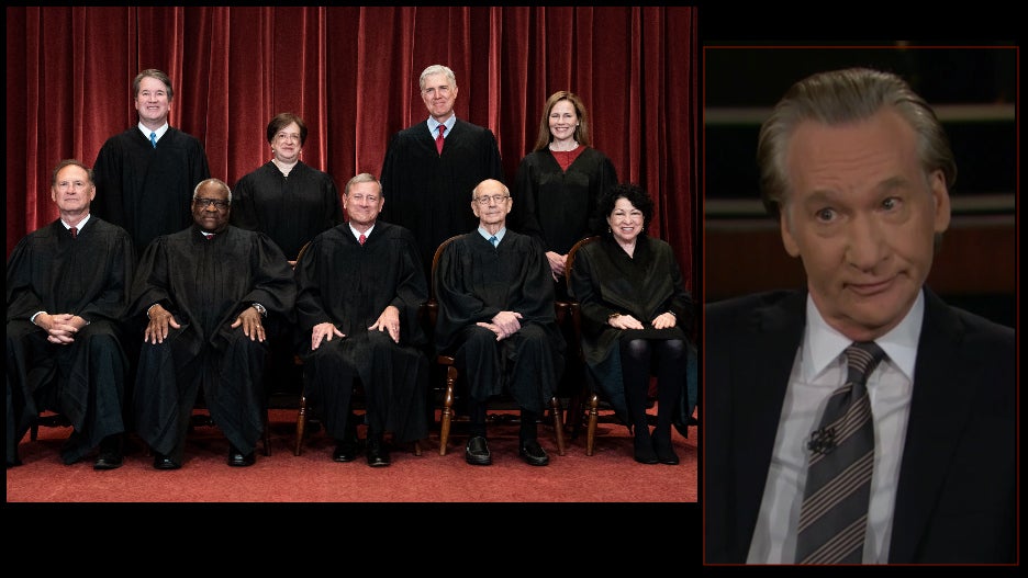 Supreme court Bill Maher