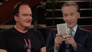 Bill Maher Begs Quentin Tarantino Not to Retire (Video)