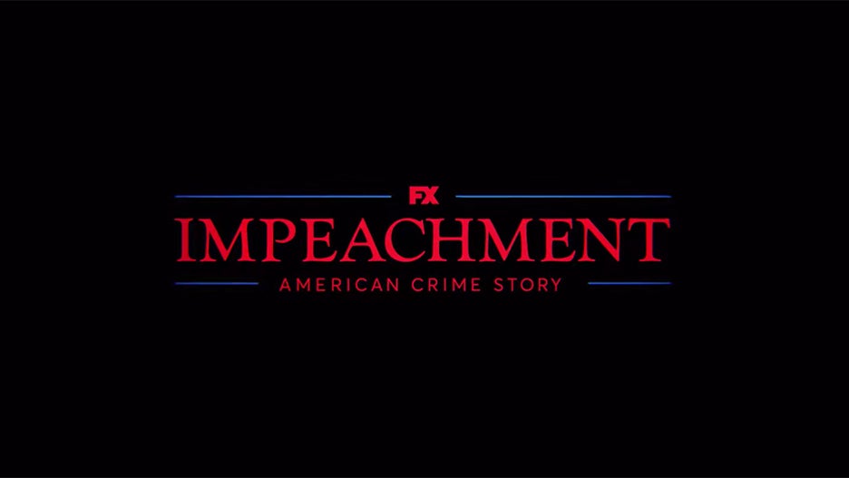 'Impeachment: American Crime Story' Gets First Teaser at FX (Video
