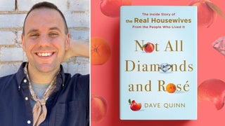 ‘Real Housewives’: How Author Dave Quinn Distilled 500 Hours of Revealing Interviews Into One Tell-All