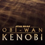 ‘Obi-Wan’ Series Gets May Release Date on Disney+