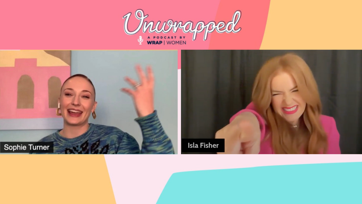 ‘UnWrapped’ Podcast: Isla Fisher and Sophie Turner on the Joys of Mastering New Genres