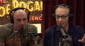 Joe Rogan and Bill Maher
