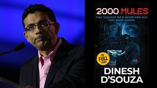 Dinesh D’Souza’s ‘2000 Mules’ Book Abruptly Postponed Due to ‘Publishing Error’