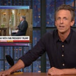 Seth Meyers Says Trump Is in ‘What Constitutional Scholars’ Refer to as ‘An Ass Load of Trouble’ (Video)