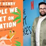 Emily Henry’s ‘People We Meet on Vacation’ Adaptation to Be Directed by Brett Haley