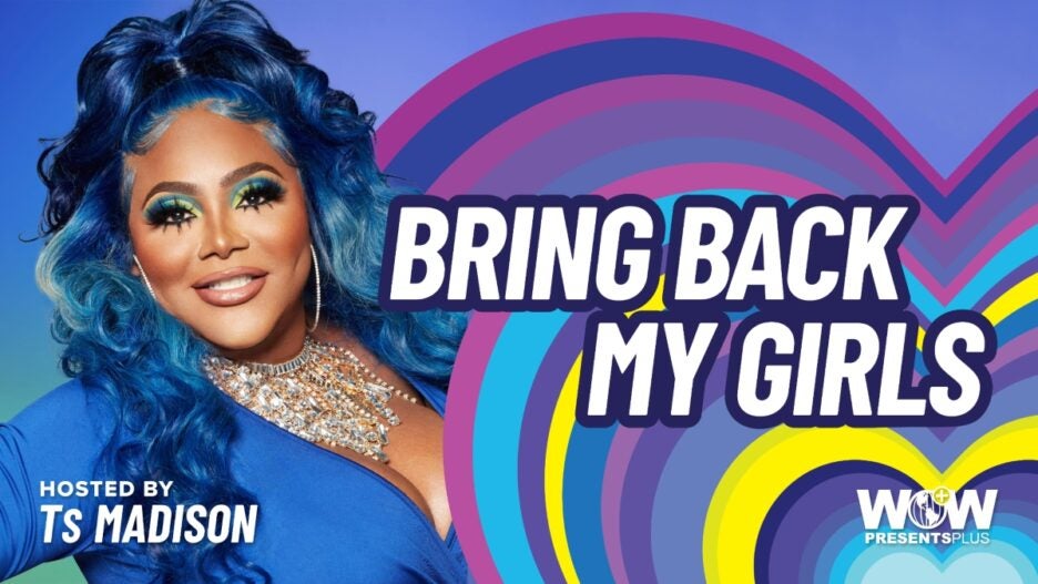 Drag Race' Series 'Bring Back My Girls' to Return for Season 2 With Host Ts  Madison (Exclusive)