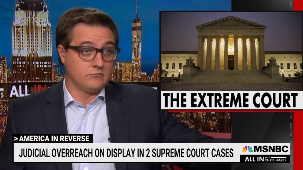 Chris Hayes eviscerates recent SCOTUS decisions