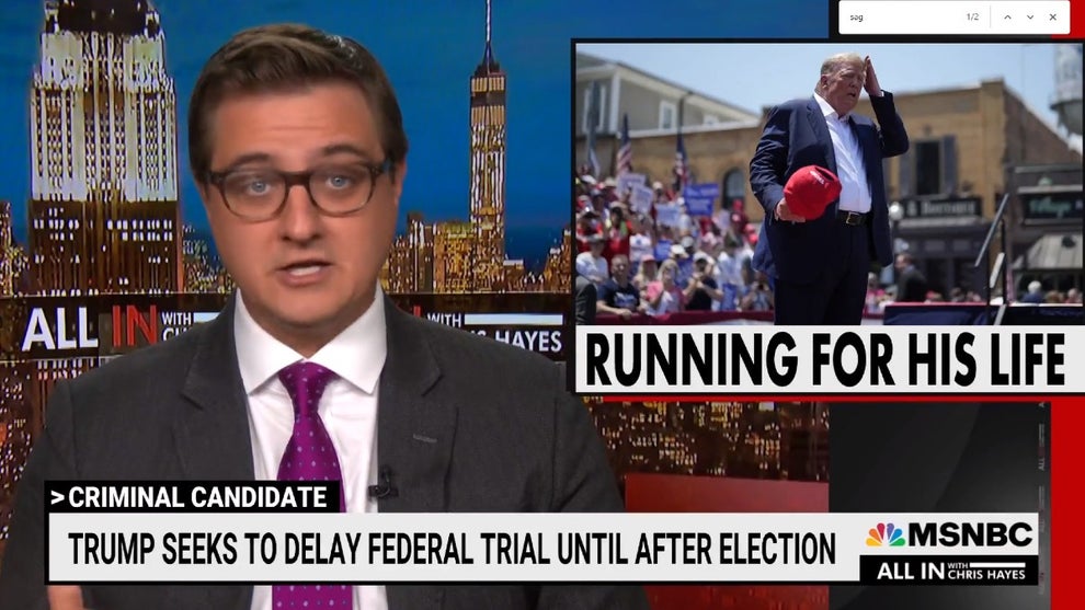 Chris Hayes Donald Trump Trial Delay Request MSNBC