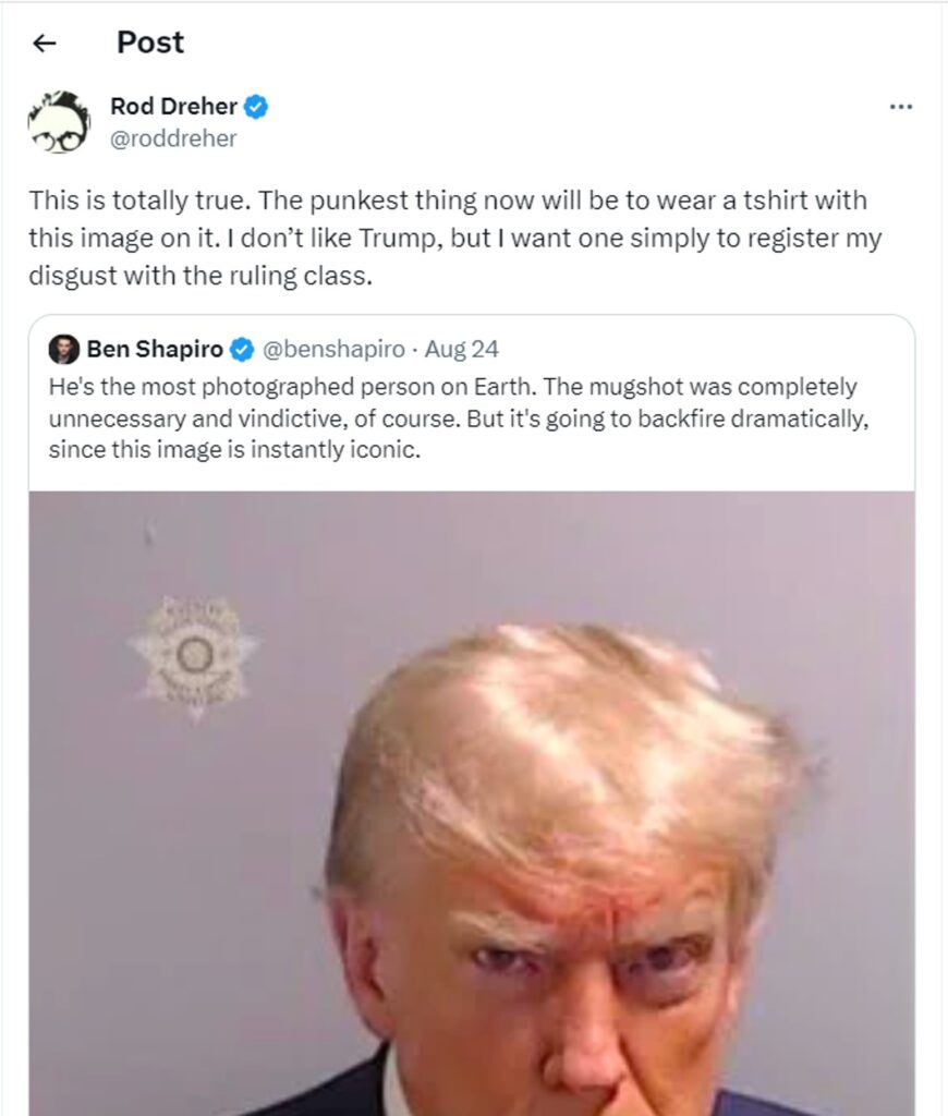 Rod Dreher and Ben Shapiro on Trump Mugshot