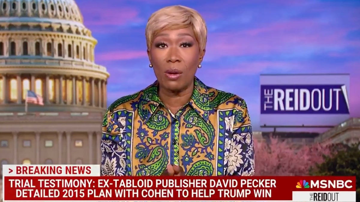 Joy Reid Says David Pecker ‘Idolized’ Trump and Making the Catch and Kill National Enquirer Deal Was a ‘Total…