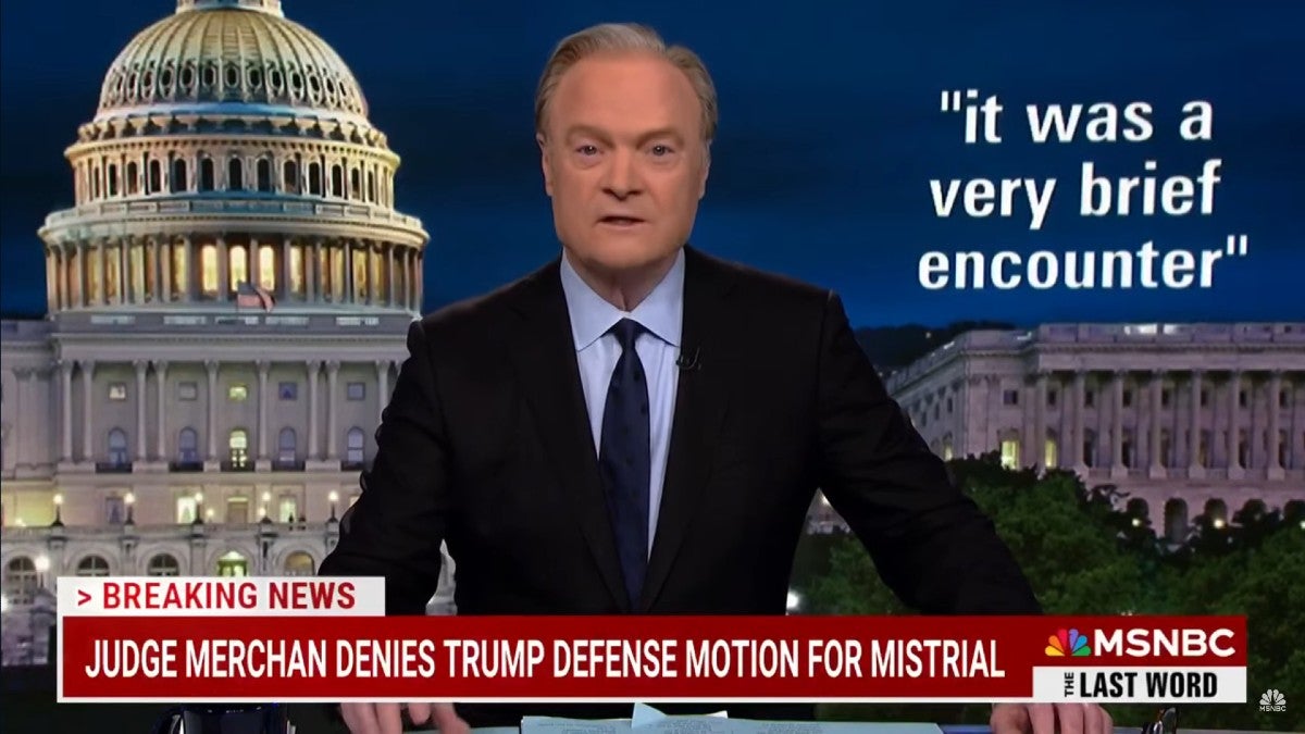 Lawrence O’Donnell Says Judge Sent ‘a Signal’ That Trump’s Lawyers ‘Did Not Do a Good Job’ With Stormy…