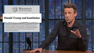 Seth Meyers Drags Trump for Having an Entire Wikipedia Page Dedicated to His Handshake Technique | Video
