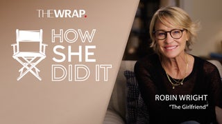 How Robin Wright Built Prime Video’s ‘The Girlfriend’ While Juggling 3 Hats: Director, Producer and Star | How I Did It
