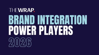TheWrap Launches Inaugural Brand Integration Power Players List and Event