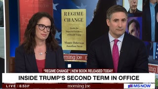 ‘Regime Change’ Authors Tell ‘Morning Joe’ the Trump White House Is ‘Much More Invested’ Than First Term | Video