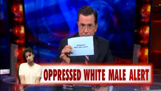 ‘Colbert Report’: Oppressed White Male Alert! (Video)